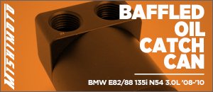 BMW E82/88 135 N54 Mishimoto Oil Catch Can