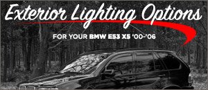 BMW E53 X5 Series Exterior Lighting Options