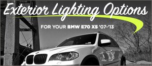 BMW E70 X5 Series Exterior Lighting Options
