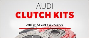 Performance Clutch Kits for your Audi 8P A3 2.0T FWD