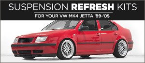 VW MK4 Jetta Suspension Refresh Kit