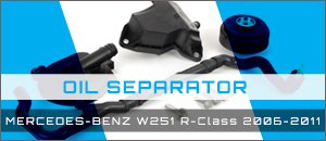 Oil Separator Kit | Mercedes-Benz W251 R-Class