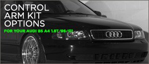 Complete Control Arm Kits | Audi B5 A4 1.8T
