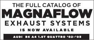 Audi B6 A4 1.8T Quattro Magnaflow Exhaust Options