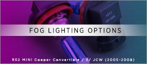R52 MINI Fog Light Options