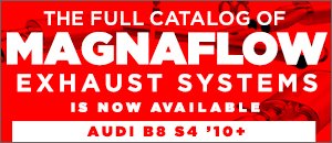 Audi B8 S4 MagnaFlow Exhaust Options
