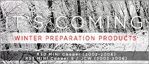 Winter Preparation Products for your R50/R53 MINI
