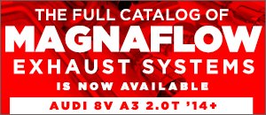 Audi 8V A3 2.0T MagnaFlow Exhaust Systems