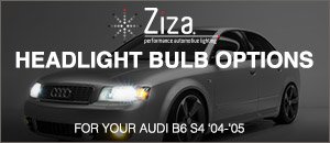 Audi B6 S4 Headlight Bulb Options