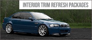 BMW E46 Interior Trim Refresh Packages