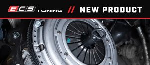 New ECS Stage 2 & 3 MK4 1.8T 6 Speed Clutch Kits