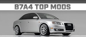 Top Mods for your B7 A4 2.0T