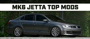 Top Mods for your VW MK6 Jetta 1.8T & 2.0T