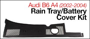Audi B6 A4 Rain Tray/Battery Cover Kit
