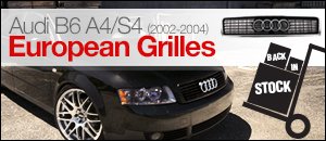 Audi B6 A4/S4 European Grilles