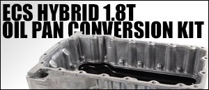 ECS Hybrid 1.8T Oil Pan Conversion Kit