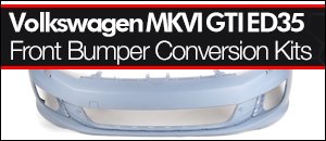 Volkswagen MKVI GTI ED35 Front Bumper Conversion